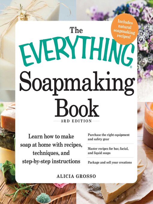 Title details for The Everything Soapmaking Book by Alicia Grosso - Available